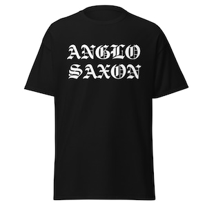 Anglo Saxon T-Shirt - English History - Anglo-Saxon Medieval British Historical Shirt - Patriotic English Gift - Unisex Black T-Shirt