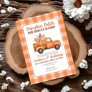 May include: An orange and white gingham-patterned invitation for a Pumpkin Patch Birthday Bash. The invitation features an orange truck carrying pumpkins and the text "Jordan's 8th Birthday" with event details.