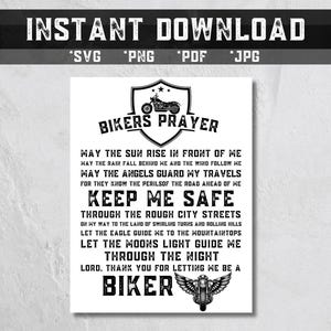 May include: Black and white graphic with a biker prayer. The text reads "Bikers Prayer" and includes a motorcycle graphic. The prayer reads "May the sun rise in front of me...Lord, thank you for letting me be a biker."