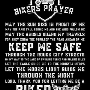 May include: Black and white graphic design with a biker prayer. The text reads "Bikers Prayer" and includes a prayer for safe travels. The image also includes a motorcycle with wings.