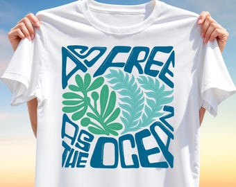 As Free As The Ocean T-Shirt Design PNG – Coastal Summer Sublimation Print with Tropical Leaves and Beach Vibes, Freedom Art T-Shirt Design