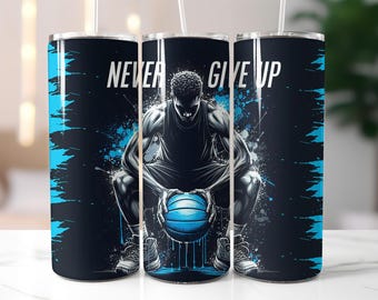 Basketball Tumbler Wrap PNG – Never Give Up 20oz Skinny Sublimation Design, Blue Grunge Athlete Art, Digital Sports Download