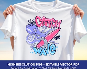 Catch the Wave Surfing Octopus T-Shirt Design – Funny Beach Summer Graphic for Sublimation, Kids Shirt Print, PNG & Editable Vector PDF