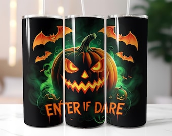 Enter If Dare Tumbler Wrap PNG – 20oz Skinny Sublimation Design with Scary Pumpkin, Green Smoke, Flying Bats & Creepy Halloween Artwork