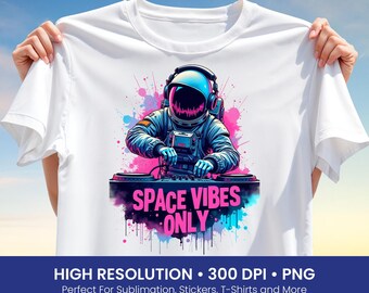 Space Vibes Only Astronaut DJ T-Shirt Design PNG, Neon Galaxy Music Sublimation Art, EDM Festival Clipart, Cosmic Party Graphic png