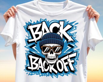 Skull T-Shirt Design PNG – BACK OFF Graffiti Style Sublimation for Streetwear, Urban Bold Typography Clipart for Cool Graphic Apparel