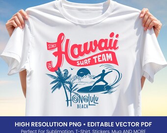 Hawaii Surf Team T-Shirt Design – Honolulu Beach PNG & Vector PDF for Sublimation, Surf Art Print, Summer Vibes Shirt Design