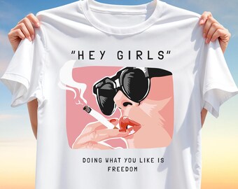Hey Girls Freedom PNG – Bold Woman Smoking Illustration, Feminist Pop Art Sublimation Design for T-Shirts, Digital Download