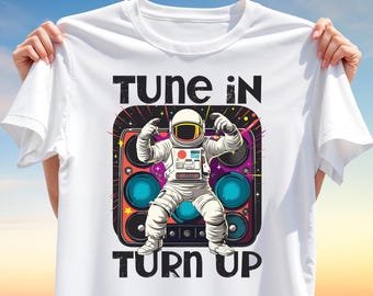Tune In Turn Up Astronaut T-Shirt Design PNG – Space DJ with Speaker for Sublimation – Funky Sublimation Print for Music Lovers, Party Vibes