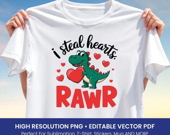 Cute Dinosaur T-Shirt Design PNG – I Steal Hearts RAWR Sublimation Clipart, Funny Valentine’s Day Printable for Kids & Adults, PDF Included