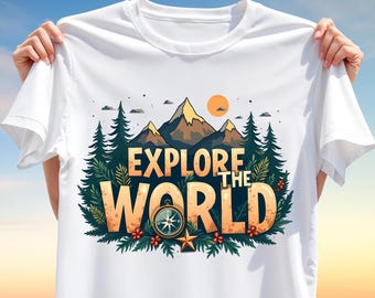 Explore the World PNG – Nature Adventure T-Shirt Design for Sublimation, Mountains & Forest Clipart, Hiking Camper Art, Digital Download