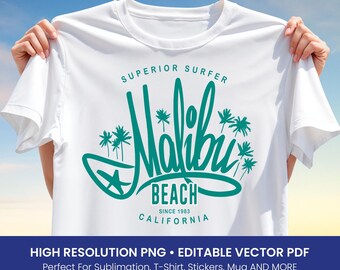 Malibu Beach T-Shirt Design – California Surfer Vector Art, Sublimation PNG & Editable PDF, Retro Palm Tree Summer Shirt Graphic