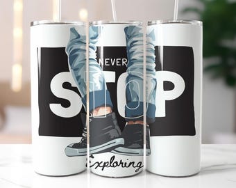 Never Stop Exploring Tumbler Wrap PNG – Adventure Walking Theme 20oz Skinny Sublimation Design for Hikers