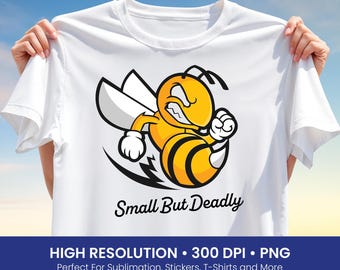 Small But Deadly Bee T-Shirt Design PNG, Angry Cartoon Insect Clipart, Funny Sublimation File, Sporty Graphic, Bold Attitude Print