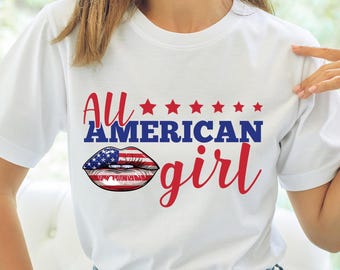 All American Girl T-Shirt Design PNG, 4th of July Sublimation Shirt, Patriotic Lips Graphic, Independence Day Clipart, USA Pride Print