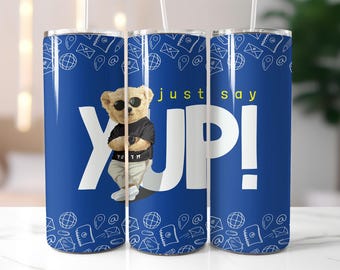 Yup Bear Tumbler Wrap PNG – 20oz Skinny Sublimation Design with Cool Teddy in Shades, Youth Streetwear Theme, Digital Download