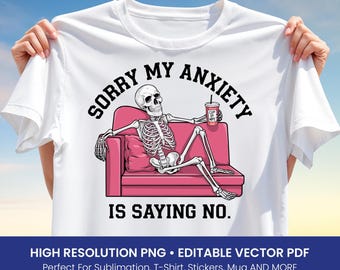 Funny Anxiety T-Shirt PNG – Skeleton on Couch Quote Design, Mental Health Humor Sublimation Art, Printable Chill Shirt PDF