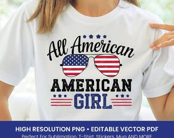 All American Girl T-Shirt Design – 4th of July Shirt Design, USA Flag Sunglasses Sublimation PNG, Patriotic T-Shirt Clipart for woman