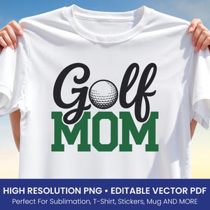 Golf Mom T-Shirt Design PNG – Classic Sports Sublimation Clipart, Mother&#39;s Day Gift for Golfing Women, Editable Vector PDF Included