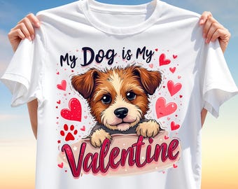 My Dog is My Valentine T-Shirt Design – Cute Puppy with Hearts PNG Clipart for Sublimation, Valentine’s Day Dog Lover Digital Download