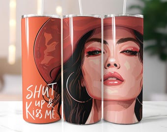 Shut Up & Kiss Me Tumbler Wrap PNG – Bold Female Portrait Sublimation Design for 20oz Skinny Tumbler, Red Aesthetic
