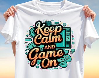 Keep Calm and Game On T-Shirt PNG – Gamer Quote T-Shirt Design for Sublimation, Retro Gaming Clipart for Mugs, DIY Crafts & Gifts