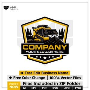 May include: A logo design featuring a yellow and black skid steer loader in a shield shape. The logo includes the text "COMPANY YOUR SLOGAN HERE" and the words "Free Edit Business Name" and "Free Color Change | 100% Vector Files".