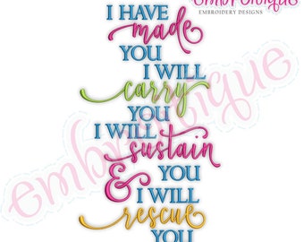 I have made you I will carry you I sill sustain you I will rescue you - Isaiah Bible Verse