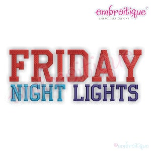 May include: Embroidered design with the text "FRIDAY NIGHT LIGHTS" in red, blue, and purple.