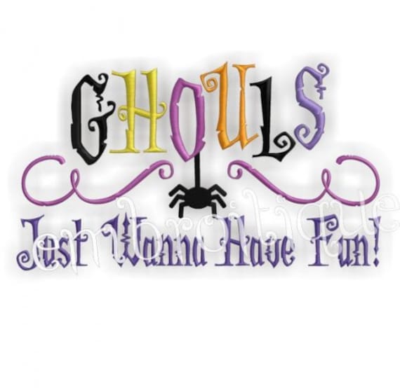 Ghouls Just Wanna Have Fun Halloween - InstantDownload Machine embroidery design