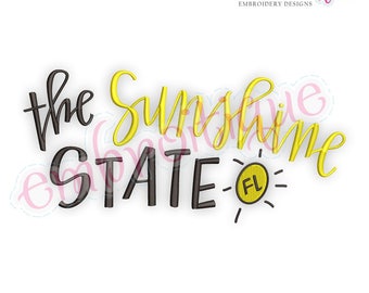 The Sunshine State FL - Florida  -  Digital Machine Embroidery File -Instant Download