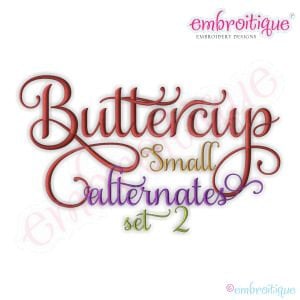 Könnte beinhalten: Ein digitales Design mit dem Text "Buttercup Small Alternates set 2" in einer Schreibschrift. Das Wort "Buttercup" ist in einem Farbverlauf von Rottönen gehalten, "Small" ist goldfarben und "Alternates" ist lila. Das Design enthält das Logo "embroitiique EMBROIDERY DESIGNS".