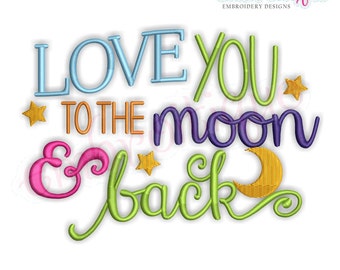 Love You To The Moon & Back - Baby Newborn Nursery-  Instant Download Machine Embroidery Design
