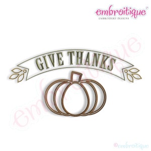 Give Thanks Pumpkin Banner Embroidery Design Thanksgiving Fall Autumn - Satin Outline & Run Outline Set