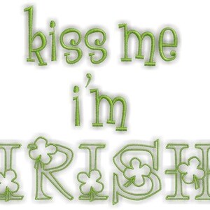 Kiss Me I'm Irish St Patrick's Day Instant Email Delivery Download Machine embroidery design image 2