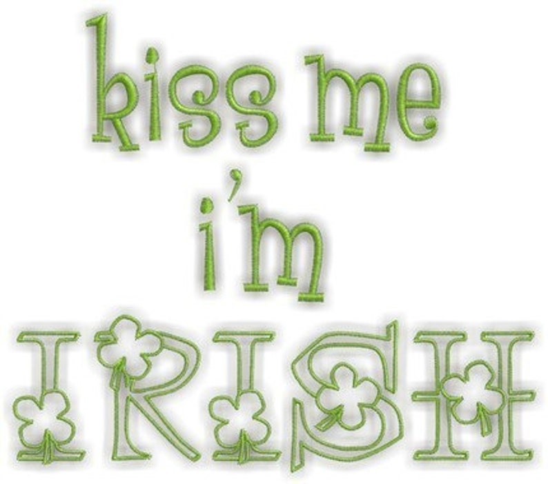 Kiss Me I'm Irish St Patrick's Day Instant Email Delivery Download Machine embroidery design image 2