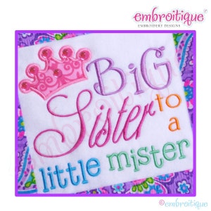 Big Sister to a Little Mister Sibling Design Applique Crown-Instant Download-Machine Embroidery File