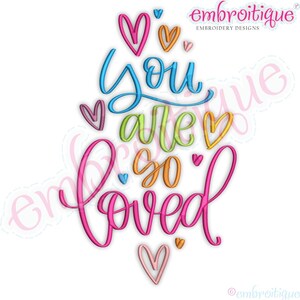 You Are So Loved Calligraphy hand lettered Baby Daughter Son Nursery Love birthday - Instant Download -Digital Machine Embroidery Design