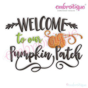 Welcome to our Pumpkin Patch - Halloween Fall Autumn Festival  -Instant Download Machine Embroidery Design