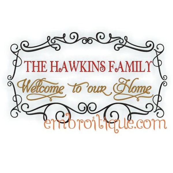 Hawkins Frame - Welcome to Our Home - 2 versions - 6 designs- Instant Email Delivery Download Machine embroidery design