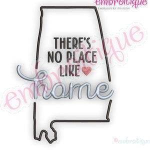 There&#39;s No Place Like Home ALABAMA- Instant Download Machine embroidery design