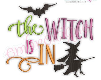 The Witch Is In -  Fun Halloween Witch & Bat    -Instant Download Machine Embroidery Design