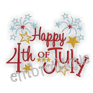 Happy 4th of July - - Instant Download- Machine Embroidery Digital Design