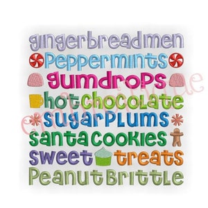 May include: A colourful embroidery design featuring a list of Christmas treats, including gingerbread men, peppermints, gumdrops, hot chocolate, sugar plums, Santa cookies, sweet treats, and peanut brittle.