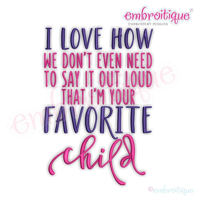 T-shirt Personnalisé 'Love How We Don't Have To Say That I'm Your Préféré' - Fête Des Mères, Taille S-2XL