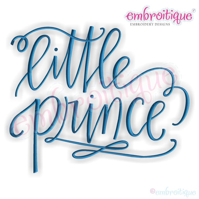 Little Prince Calligraphy Baby Boy Instant Email Delivery Download Machine embroidery design image 1