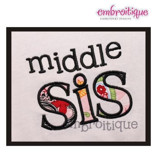 Middle Sis Applique Sibling - Instant Email Delivery Download Machine embroidery design