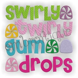 May include: Embroidered design with the text "Swirly Twirly Gumdrops" in colorful letters. The letters are surrounded by candy-shaped designs in pink, green, purple, and yellow.
