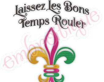 Laissez Les Bons Temps Rouler Fleur De Lis Open French Mardi Gras FILL STITCH  New Orleans - Instant Download Machine Embroidery Design