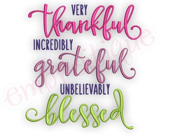 Very Thankful Incredibly Grateful Unbelievably Blessed- Autumn - Instant Download Machine Embroidery Design